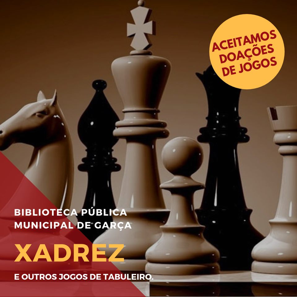 Biblioteca Municipal de Garça recebe doações de jogos de Xadrez e outros  jogos de tabuleiro - Garça Online - Seu portal de notícias