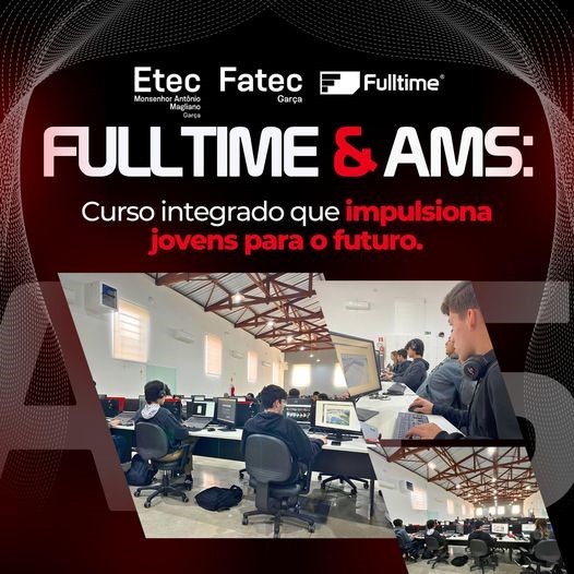  Fulltime apoia curso de Desenvolvimento de Sistemas MAS: uma parceria da Etec MAM com Fatec Garça 