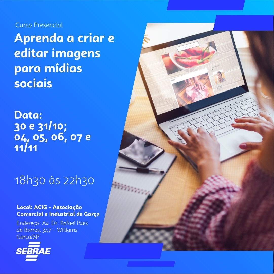  Curso “Aprenda a criar e editar imagens para mídias sociais” realizado pela ACIG: inscrições estão abertas