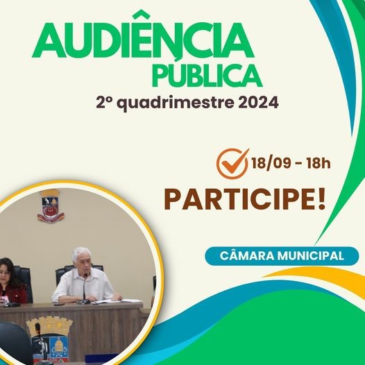 Administração realiza hoje Audiência Pública - 2° Quadrimestre de 2024