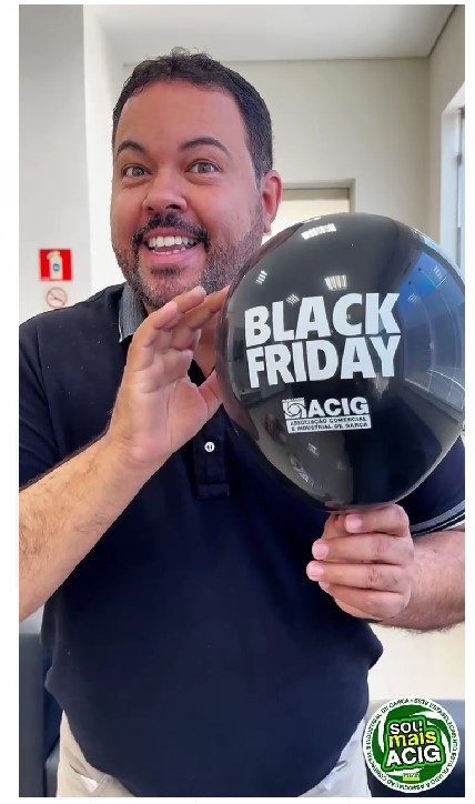  Black Friday garcense: ACIG vai entregar balões identificando as lojas participantes