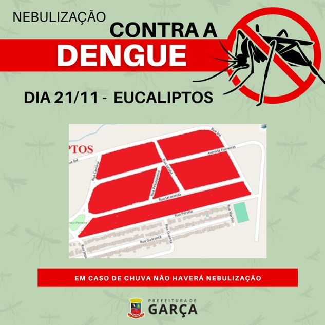 Dengue: hoje tem nebulização no bairro Eucaliptos