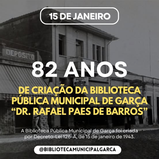  Biblioteca Municipal de Garça completou 82 anos de criação